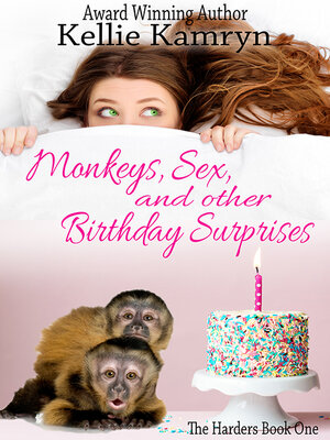 cover image of Monkeys, Sex and Other Birthday Surprises